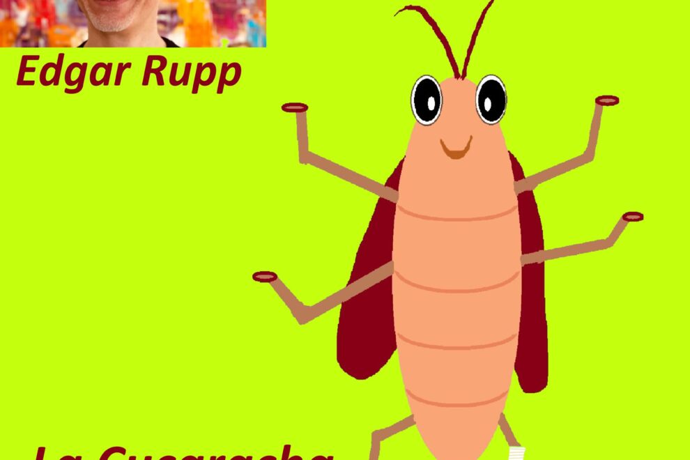 La Cucaracha, eine Schabe klein und nett